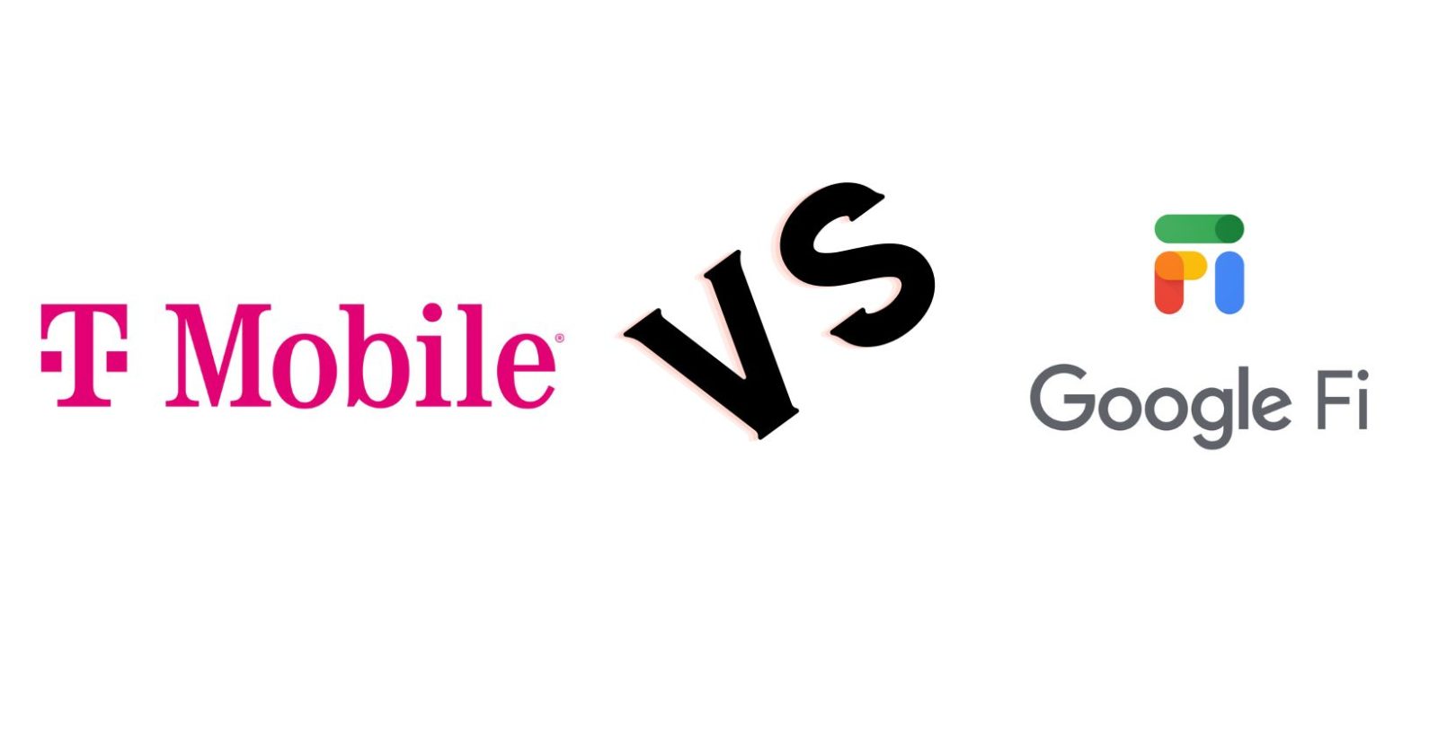 Google Fi vs T Mobile