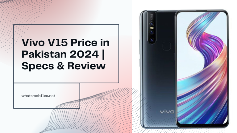 Vivo V15 Price in Pakistan