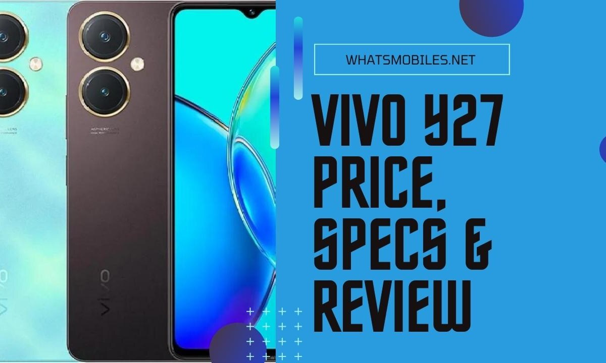 Vivo Y27 Price in Pakistan 2023 | Specs & Review